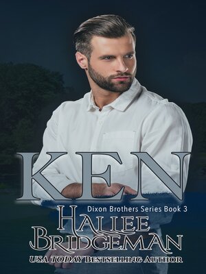 cover image of Ken, Book 3 of the Dixon Brothers Series